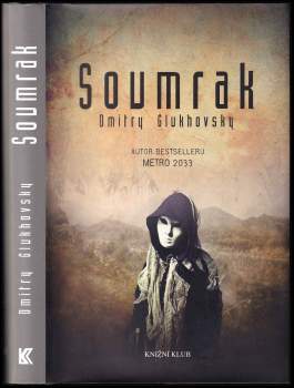 Dmitrij Aleksejevič Gluchovskij: Soumrak