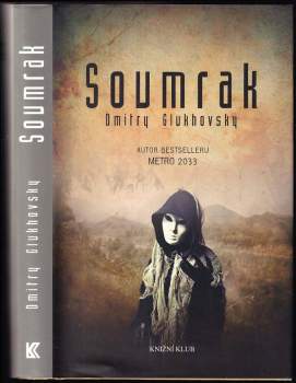 Dmitrij Aleksejevič Gluchovskij: Soumrak