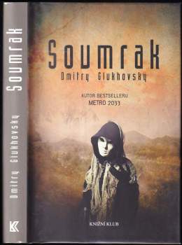 Dmitrij Aleksejevič Gluchovskij: Soumrak