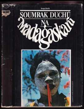 Soumrak duchů na Madagaskaru - Sergej Fedorovič Kulik, Sergej Kulík (1985, Lidové nakladatelství) - ID: 448272