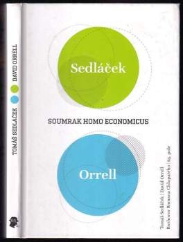 Tomáš Sedláček: Soumrak homo economicus