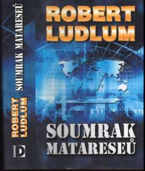 Robert Ludlum: Soumrak Matareseů