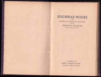 Friedrich Nietzsche: Soumrak model, čili, Kterak se filosofuje kladivem