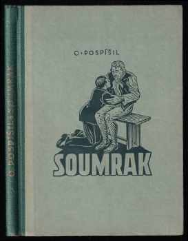 Otokar Pospíšil: Soumrak