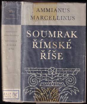 Ammianus Marcellinus: Soumrak římské říše