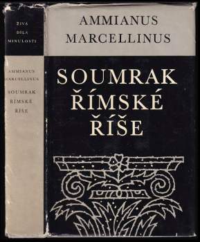 Ammianus Marcellinus: Soumrak římské říše