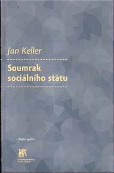 Jan Keller: Soumrak sociálního státu
