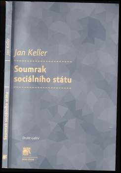 Jan Keller: Soumrak sociálního státu