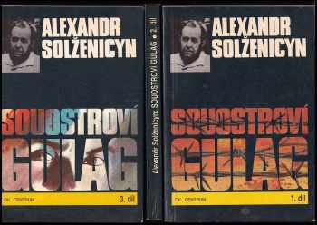 Aleksandr Isajevič Solženicyn: Souostroví Gulag - 1918-1956 - pokus o umělecké pojednání 1-3 - KOMPLET