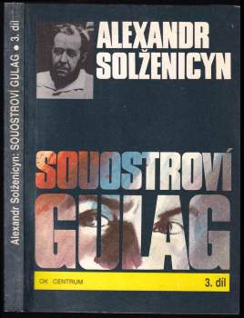 Aleksandr Isajevič Solženicyn: Souostroví Gulag