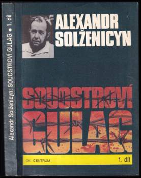 Aleksandr Isajevič Solženicyn: Souostroví Gulag