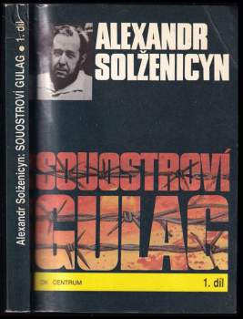 Aleksandr Isajevič Solženicyn: Souostroví Gulag