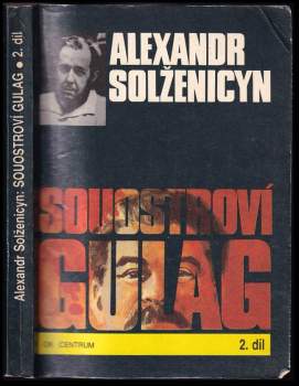 Aleksandr Isajevič Solženicyn: Souostroví Gulag