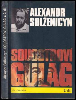 Aleksandr Isajevič Solženicyn: Souostroví Gulag