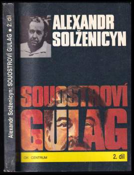 Aleksandr Isajevič Solženicyn: Souostroví Gulag