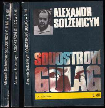 Aleksandr Isajevič Solženicyn: Souostroví Gulag
