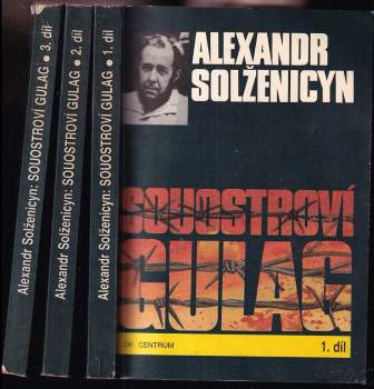 Aleksandr Isajevič Solženicyn: Souostroví Gulag : Díl 1-3