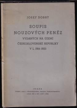 Soupis nouzových peněz vydaných na území Československé republiky v l. 1914-1923