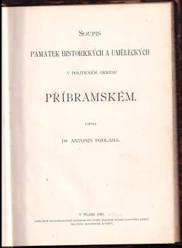 Antonín Podlaha: Soupis památek historických a uměleckých v království Českém od pravěku do počátku 19. století
