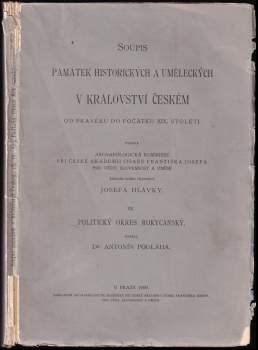 Antonín Podlaha: Soupis památek historických a uměleckých v království Českém od pravěku do počátku 20.století
