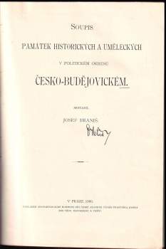Josef Braniš: Soupis památek historických a uměleckých v království Českém od pravěku do počátku XIX. století, VIII. Politický okres Česko-Budějovický