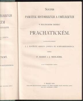 J Sedláček: Soupis památek historických a uměleckých v království Českém od pravěku do polovice XIX. století, XXXVIII. Politický okres Prachatický