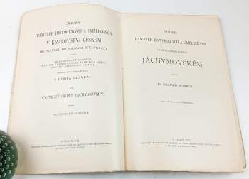 Richard Schmidt: Soupis památek historických a uměleckých v království Českém od pravěku do polovice XIX. století, XL. Politický okres Jáchymovský