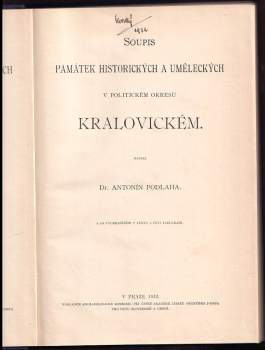 Antonín Podlaha: Soupis památek historických a uměleckých v politickém okresu Kralovickém