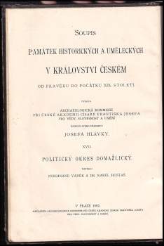 Ferdinand Vaněk: Soupis památek historických a uměleckých v království českém, XVII. Politický okres Domažlický
