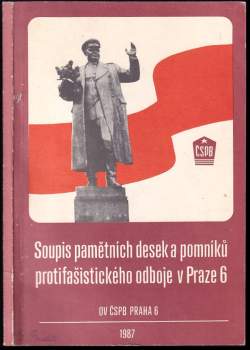 Soupis pamětních desek a pomníků protifašistického odboje v Praze 6