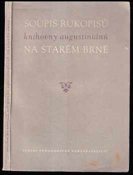 Soupis rukopisů knihovny augustiánů na Starém Brně