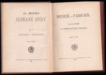 Alois Jirásek: Sousedé ; Pandurek : dvě historie z osmnactého století
