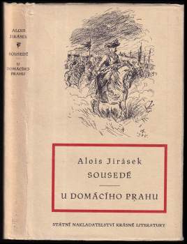 Alois Jirásek: Sousedé ; U domácího prahu