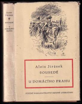 Alois Jirásek: Sousedé ; U domácího prahu