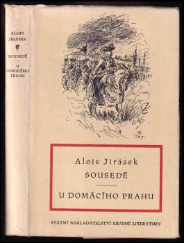 Alois Jirásek: Sousedé ; U domácího prahu