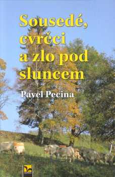 Sousedé, cvrčci a zlo pod sluncem