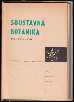 Hana Střihavková: Soustavná botanika pro pedagogické instituty