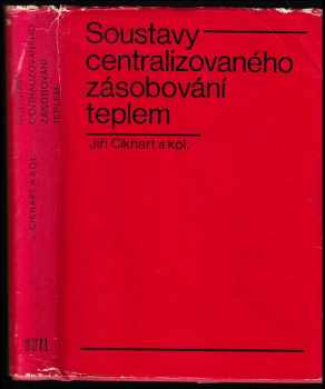 Jiří Cikhart: Soustavy centralizovaného zásobování teplem