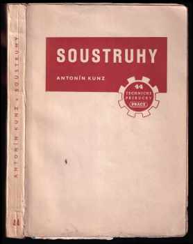 Antonín Kunc: Soustruhy
