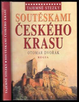 Otomar Dvořák: Soutěskami Českého krasu