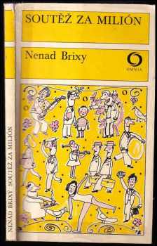 Nenad Brixy: Soutěž za milión