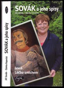 Slávka Kopecká: Sovák a jeho spisy, aneb, Léčba smíchem