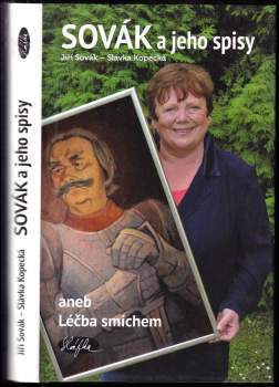 Slávka Kopecká: Sovák a jeho spisy, aneb, Léčba smíchem