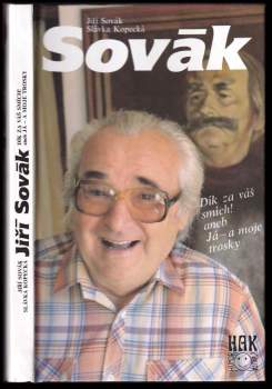 Sovák : dík za váš smích!, aneb, Já - a moje trosky - I.