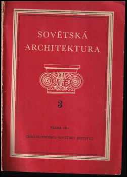 Vladimír Machonin: Sovětská architektura 3