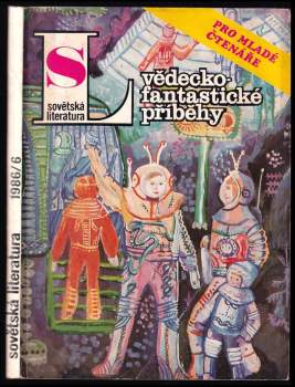 Sovětská literatura, měsíčník svazu spisovatelů SSSR 1986/6