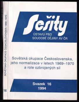 Jindřich Madry: Sovětská okupace Československa, jeho normalizace v letech 1969-1970 a role ozbrojených sil