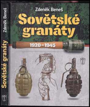 Zdeněk Beneš: Sovětské granáty