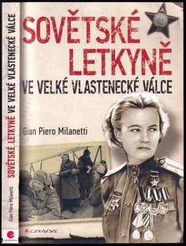 Gian Piero Milanetti: Sovětské letkyně ve Velké vlastenecké válce