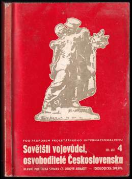 Sovětští vojevůdci, osvoboditelé Československa